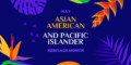 ARL Libraries Celebrate Asian American and Pacific Islander Heritage Month 2022