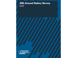 cover of ARL Annual Salary Survey 2021