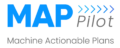 Machine Actionable Plans (MAP) Pilot: Building a Scalable Data-Management Infrastructure for Strategic Institutional Coordination