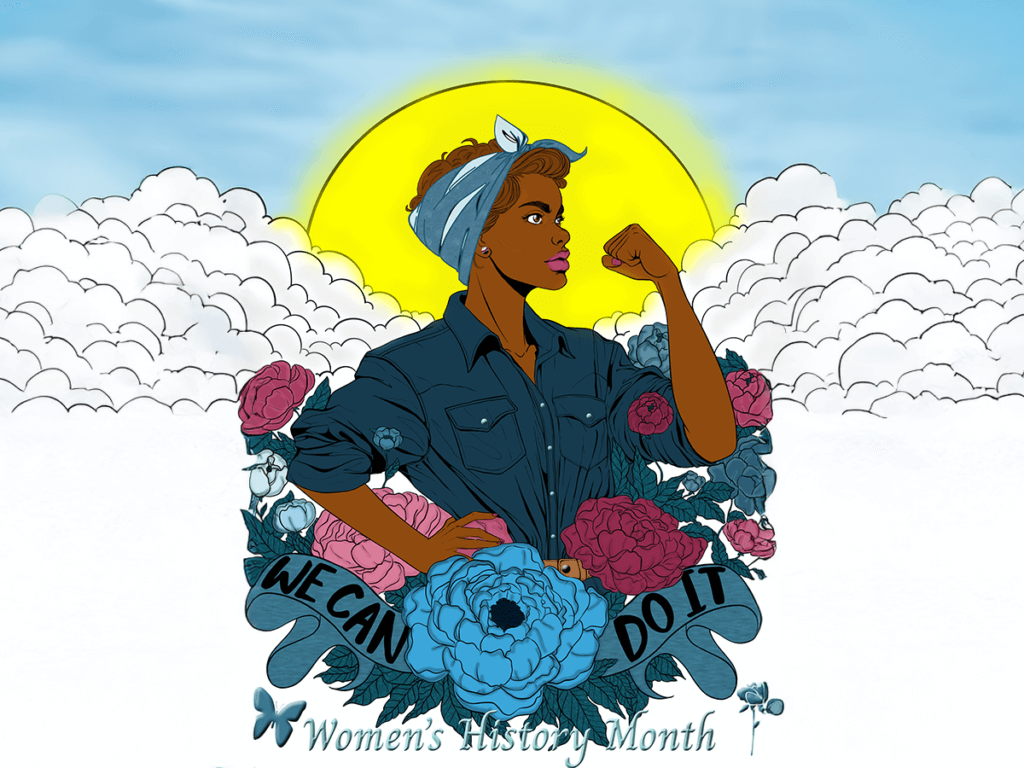 illustration of a Black woman in a "Rosie the Riveter" outfit and pose with the text "We can do it" and "Women's History Month"