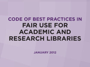 cover of Code of Best Practices in Fair Use for Academic and Research Libraries
